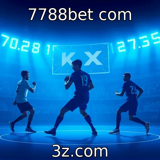 7788bet com Analise profunda das apostas esportivas para 2025